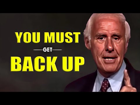 Jim Rohn - You Must Get Back Up - Jim Rohn Discipline Your Mind [Video]