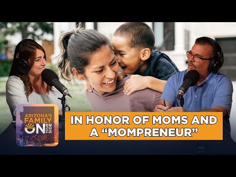 On Your Side Podcast: In honor of moms & a mompreneur [Video]