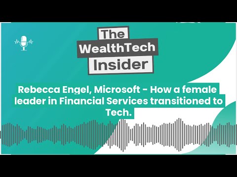 Podcast Episode: Rebecca Engel, Microsoft - Female leader in Financial Services transitioned to Tech [Video]