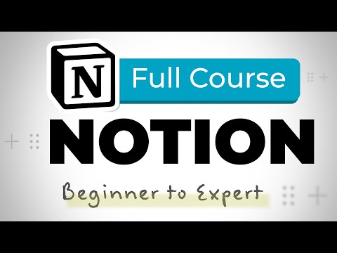 Notion Tutorial - Full Course for Beginners [2024] [Video]
