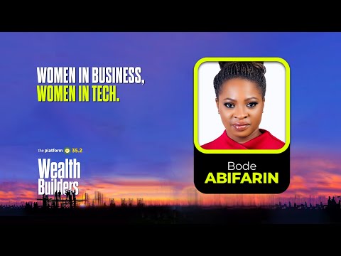 THE PLATFORM v35.2 || MS. BODE ABIFARIN || WOMEN IN BUSINESS, WOMEN IN TECH [Video]
