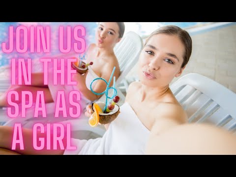 Join Us In The Spa As One Of The Girls [Video]