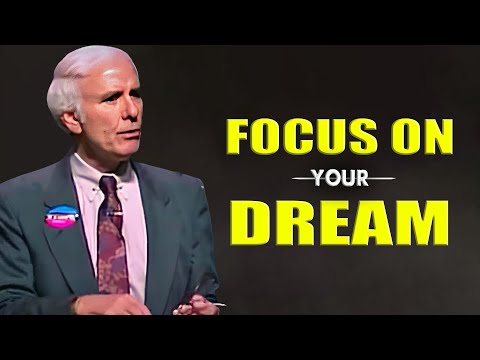 Jim Rohn - Focus On Your Dream - Jim Rohn Motivational Speech [Video]