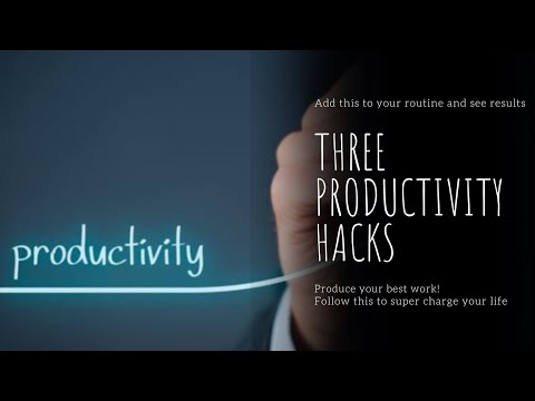 3 productivity hacks that can change your life [Video]