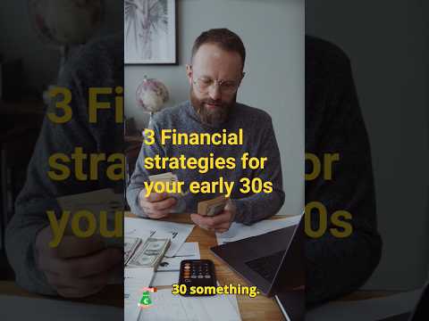 money tips to consider in your early thirties [Video]