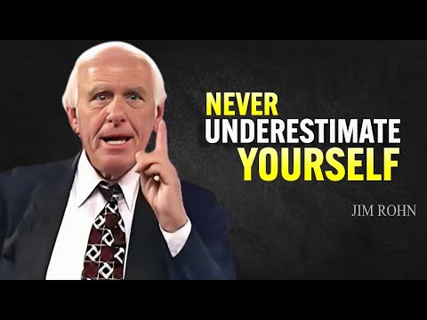 NEVER UNDERESTIMATE YOURSELF – Jim Rohn Motivational Speech [Video]