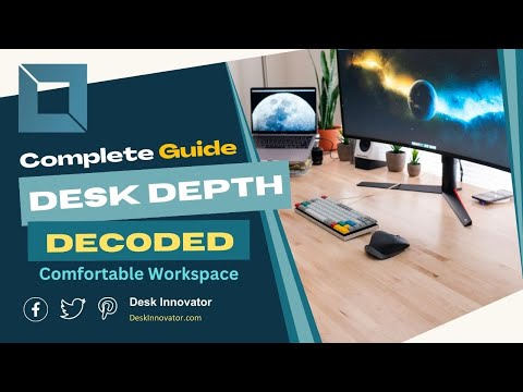 Desk Depth Decoded - Optimize Your Workspace for Maximum Comfort and Productivity [Video]