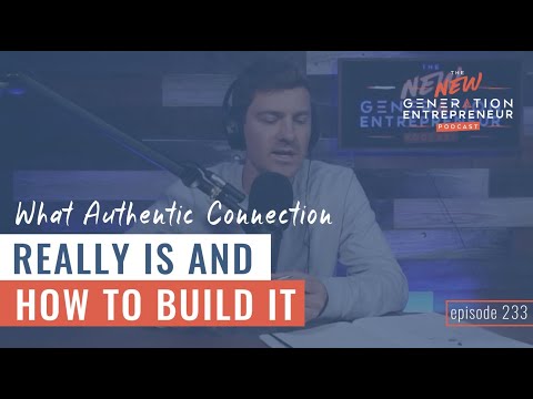 What Authentic Connection Really Is And How To Build It || Episode 233 [Video]