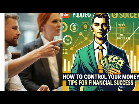 How to Control Your Money:Tips for Financial Success [Video]