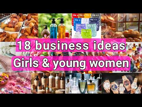 18 Profitable Small Business Ideas for Girls & Young Ladies that’ll works Now [Video]