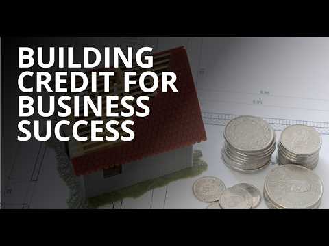 Building Credit for Business Success [Video]