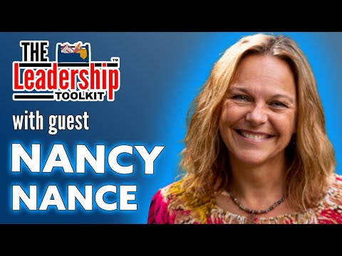 The Leadership Toolkit hosted by Mike Phillips with guest Nancy Nance [Video]