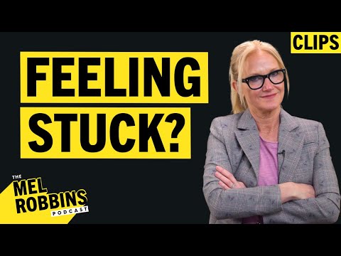 What it Really Means To Be Stuck In Life | Mel Robbins [Video]