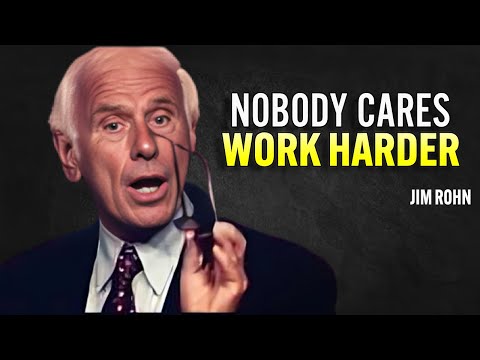 Nobody Cares, Work Harder – Jim Rohn Motivation [Video]