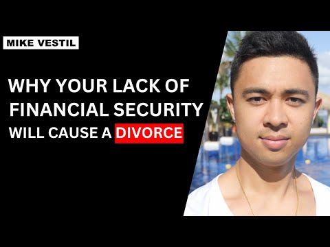 MILLIONAIRE EXPLAINS: Why Your Lack of Financial Security Will Lead to Divorce… [Video]