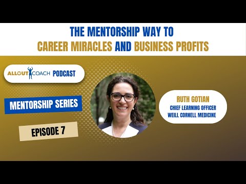 THE MENTORSHIP WAY TO CAREER MIRACLES AND BUSINESS PROFITS [Video]