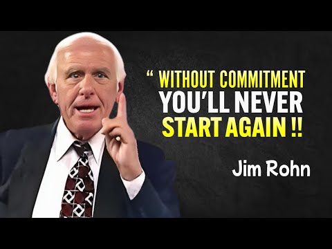 WITHOUT COMMITMENT YOU’LL NEVER START – Jim Rohn Motivation [Video]