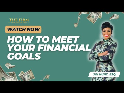 How To Meet Your Financial Goals [Video]