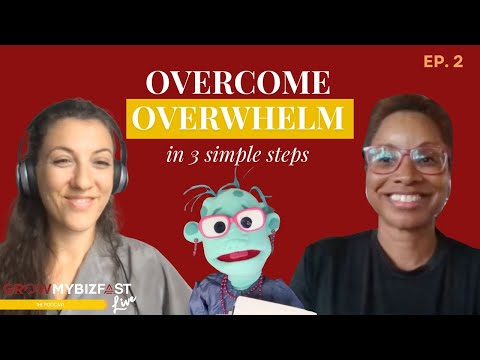 2. Overcoming Overwhelm: Practical Tips for Women Entrepreneurs [Video]