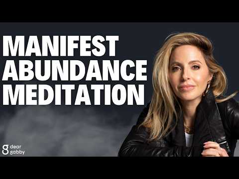 11 min Meditation to Manifest Abundance | Gabby Bernstein [Video]