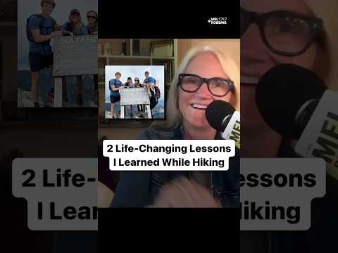 2 Life-Changing Lessons I Learned While Hiking | Mel Robbins [Video]