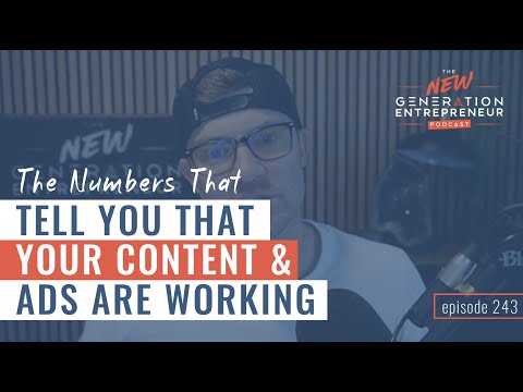 The Numbers That Tell You That Your Content & Ads Are Working || Episode 243 [Video]