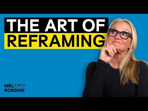 The Power of Frame of Reference: Shaping Your Worldview | Mel Robbins [Video]