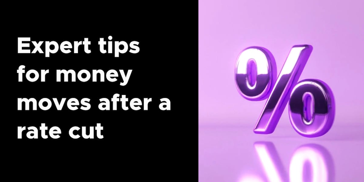 Expert tips for money moves after a rate cut [Video]