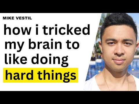 How I Tricked My Brain To Like Doing Hard Things [Video]