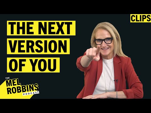 Embrace The Different Versions Of You That You Haven’t Met Yet | Mel Robbins Clips [Video]