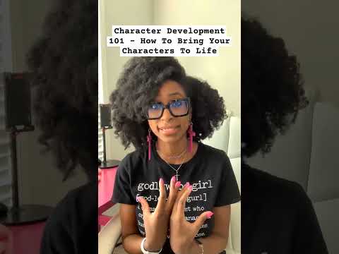 Character Development 101 – How To Bring Your Characters To Life [Video]