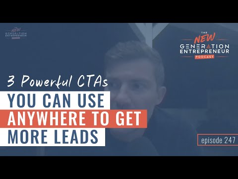 3 Powerful CTAs You Can Use Anywhere To Get More Leads || Episode 247 [Video]