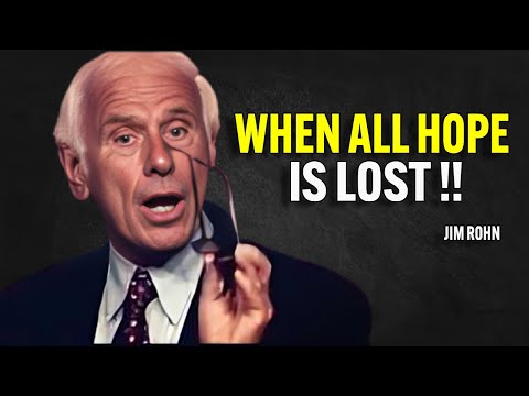 WHEN ALL HOPE IS LOST - Jim Rohn Motivation [Video]