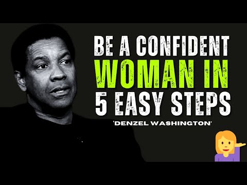 Be a Confident Woman in 5 Easy Steps | Denzel Washington’s Motivational Life Lessons" [Video]