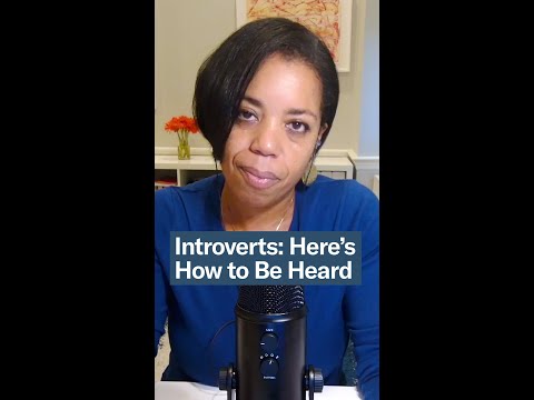 Introverts: Here’s How to Be Heard [Video]