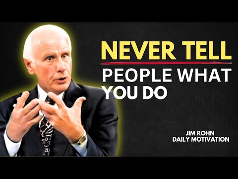 Never Tell People What You Do | Powerful Jim Rohn Motivational Speech [Video]