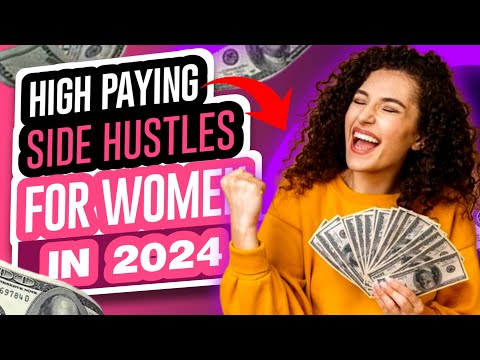 High Paying Side Hustles for Women [Video]