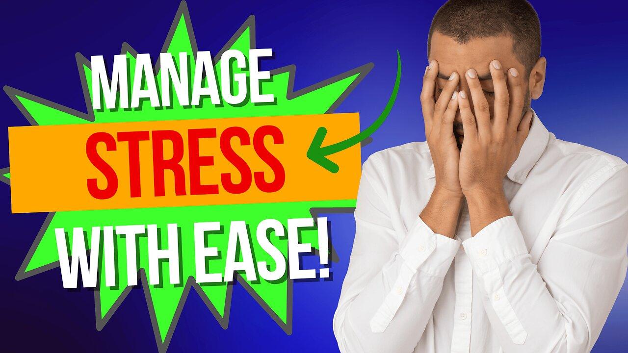 How to Manage Stress at Work, Essential [Video]