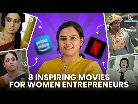 8 Empowering Movies Every Women Entrepreneur Must Watch [Video]